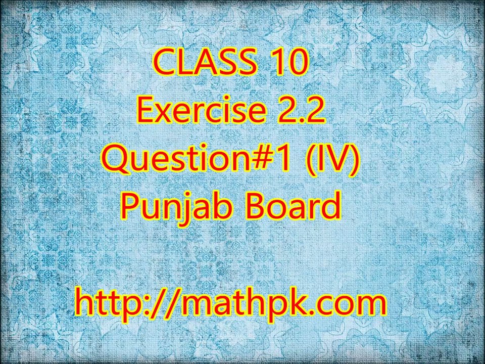 2.2-1(IV) (P. Board-Class 10th)