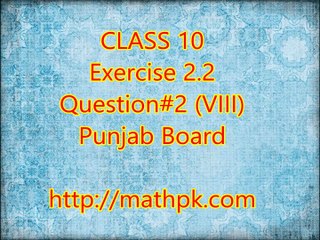 2.2-2(VIII) (P. Board-Class 10th)