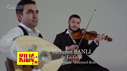 Mehmet Şanlı - Ay Lê Gülê - 2015