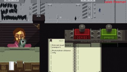 Papers,Please Funny Glitches & game play #1 (papers please,HECK YES,bombers) 1080p HD