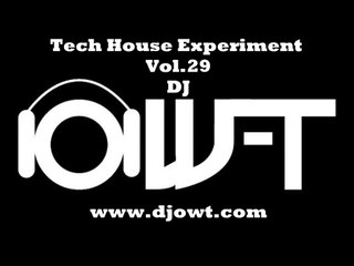 Tech House Experiment Vol.29 Made By DJ Ow-T