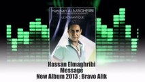 حسن المغربي الميساج - Hassan elmaghribi - Message