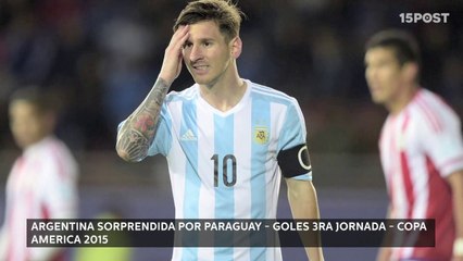 Argentina Sorprendida Por Paraguay - Goles 3ra Jornada - Copa America 2015