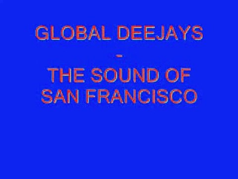 GLOBAL DEEJAYS - THE SOUND OF SAN FRANCISCO