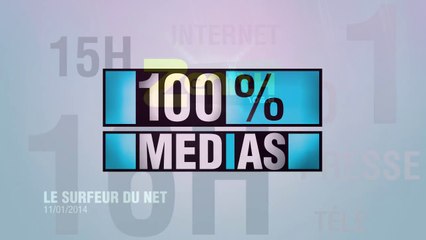 100 MEDIAS - Extrait - Surfeur du net - 11 janvier 2014