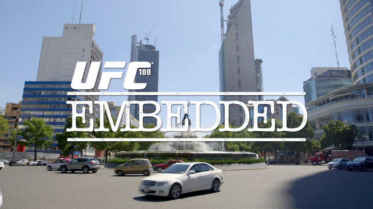 UFC 188 Embedded: Vlog Series - Episode 6