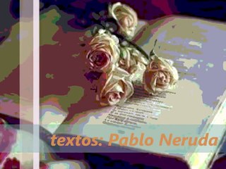 Unchained Melody - Instrumental (Maurice Jarre) - Textos de Pablo Neruda - Preta & ))BOLADU((®