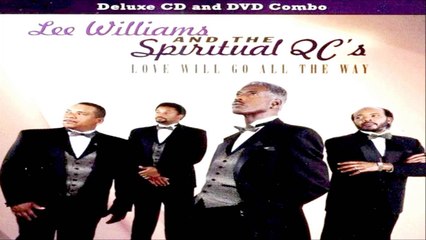 Love Will Go All The Way - Lee Williams & The Spiritual QC's, "Love Will Go All The Way"