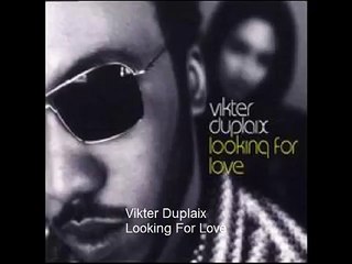Vikter Duplaix - looking for love