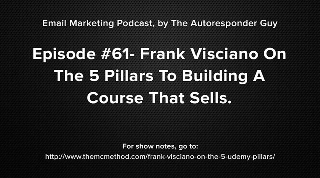 Frank Visciano Interview On 5 Pillars To Building Profitable Courses
