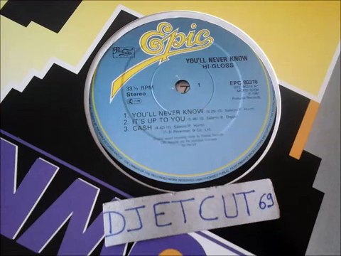 HI-GLOSS -YOU'LL NEVER KNOW(RIP ETCUT)EPIC REC 81