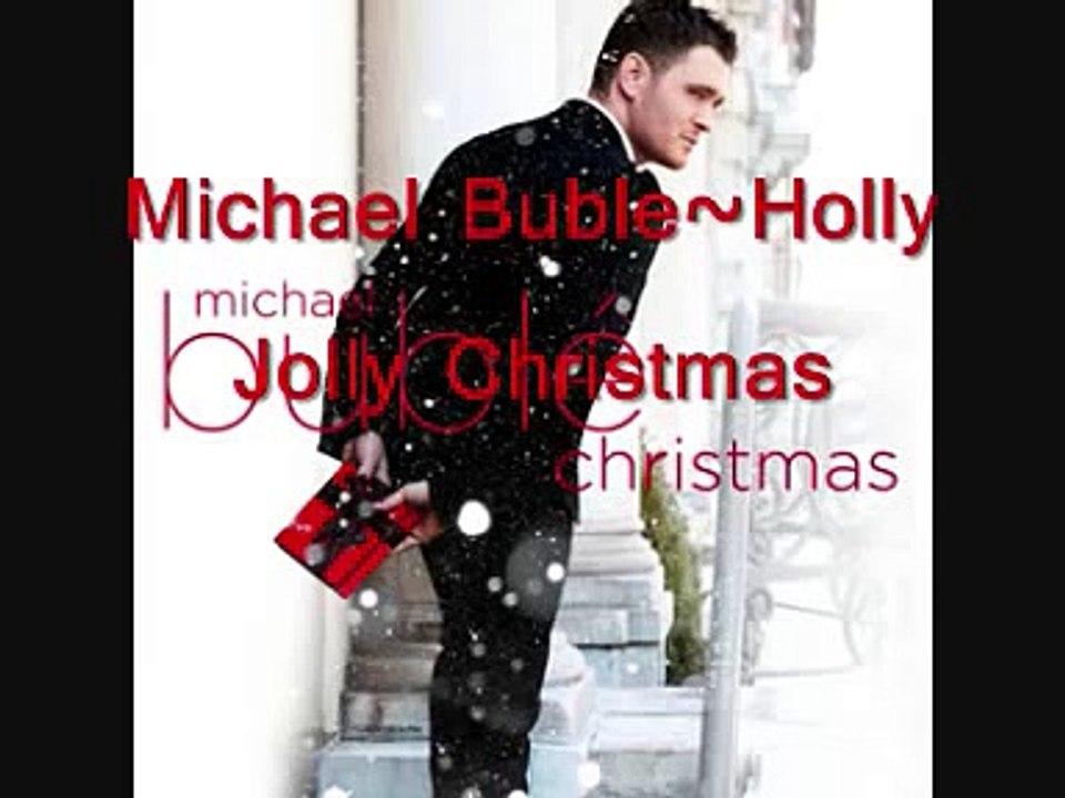 Michael Bublé~Holly Jolly Christmas