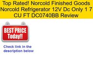 Norcold Finished Goods Norcold Refrigerator 12V Dc Only 1 7 CU FT DC0740BB Review