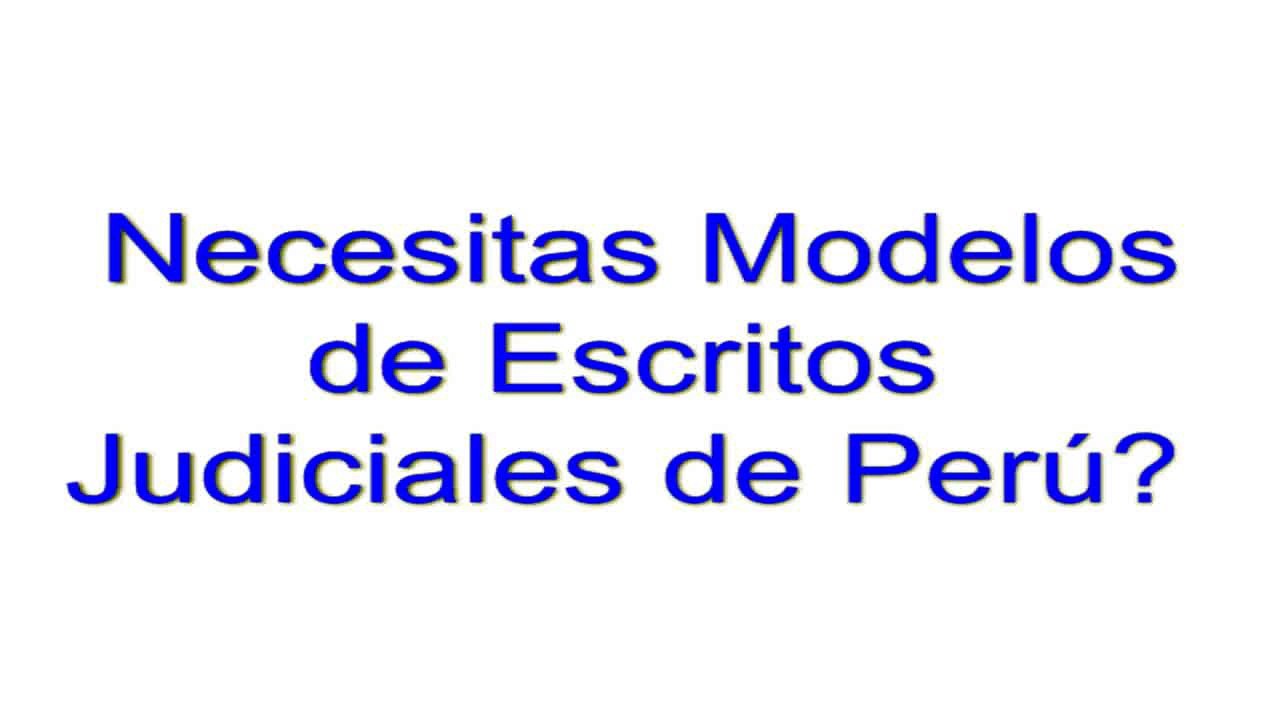 Modelos de Escritos Judiciales de Perú Gratis para Copiar! Ingresa Aquí ya!