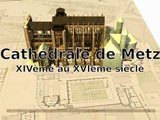 Cathédrale Saint Etienne - Metz du XIVe au XVIe