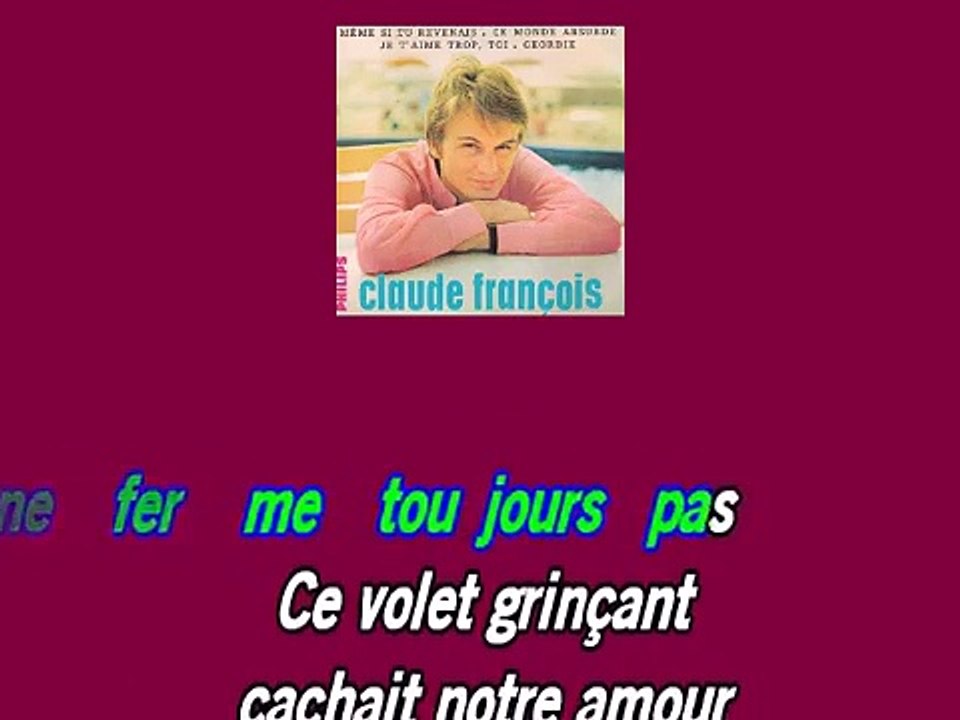 Claude François Même si tu revenais gia