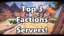 MINECRAFT- TOP 3 FACTIONS SERVERS 1.8/1.7 2015[HD]