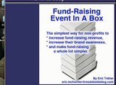 Fund Raising Event In A Box - five of five - How to be raise funds for your organization.