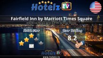 Fairfield Inn by Marriott Times Square Hotel - New York City - United States