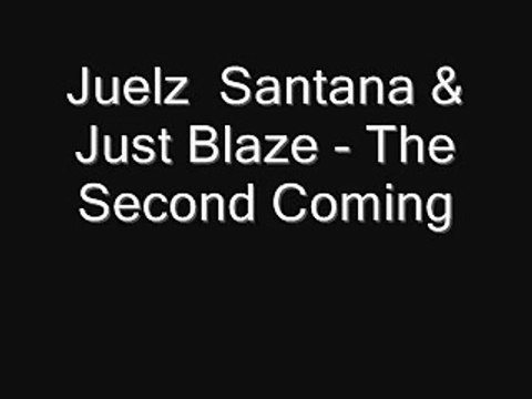Juelz Santana & Just Blaze - The Second Coming