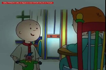 Caillou FRANÇAIS - Caillou se déguise en clown (S01E28)