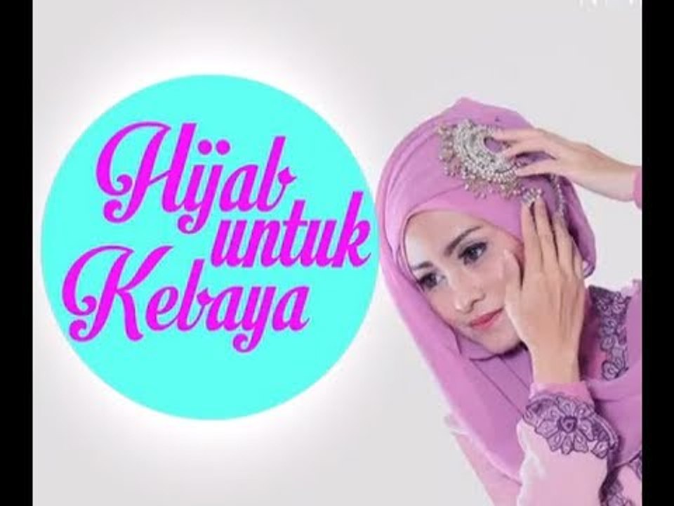 Tutorial Hijab Untuk Kebaya