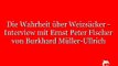 Die Wahrheit über Carl Friedrich von Weizsäcker - Interview mit Ernst Peter Fischer