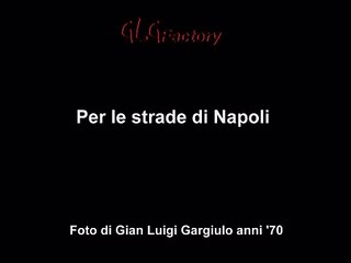 Per le strade di Napoli - anni '70