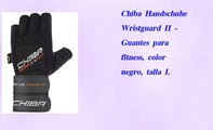 Chiba Handschuhe Wristguard II  Guantes para fitness