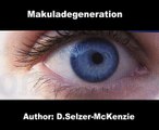 Makuladegeneration Medizin SelMcKenzie Selzer-McKenzie