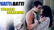 Katti Batti Official Trailer Releases | Kangana Ranaut, Imran Khan