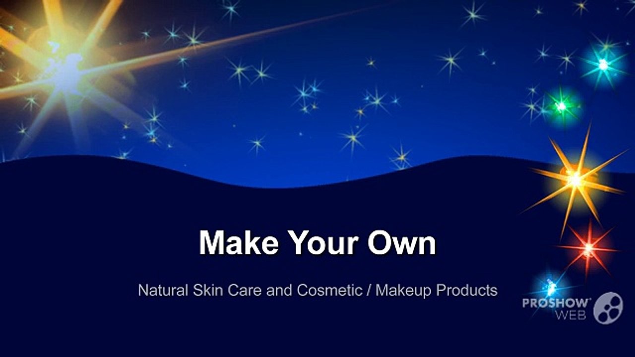 Make Your Own Natural Skin Care and Cosmetic/Makeup Products