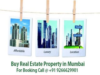 Real Estate in Mumbai For Booking Call @  9266629901