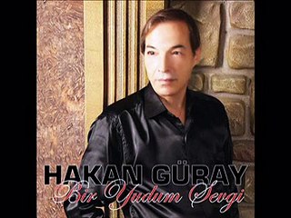 Hakan Güray - Sevelim Sevilelim