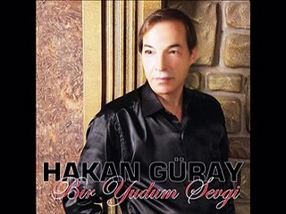 Hakan Güray - Son Bir Dilek