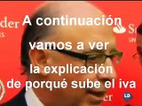 Declaraciones del montoro ante la subida del iva del ministro de hacienda