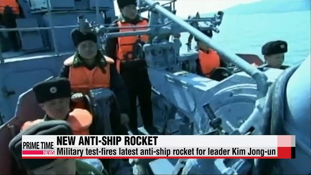 N. Korean military test-fires latest anti-ship rocket for leader Kim Jong-un
