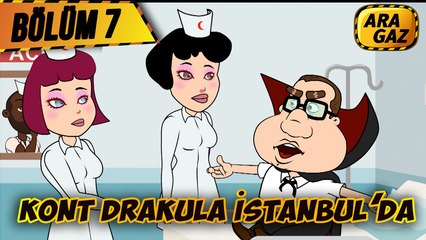 Ara Gaz Çizgi Film - Kont Drakula İstanbul'da (7. Bölüm)