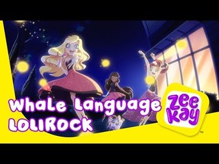 Whale Language | LoliRock | ZeeKay