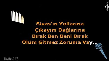 Sivasın Yollarına Karaoke