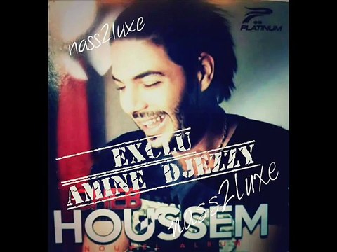 Baghia Tetzewji Cheb Houssem ExcLu Amine Djezzy