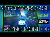 Acer XB270HU - 144Hz, 1440p, IPS, G-Sync, 4ms response. The Perfect Monitor?