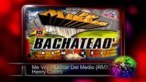 To' Mixeao Bachateao - Bachatas Mix ♫♫ To' Mixeao ♫