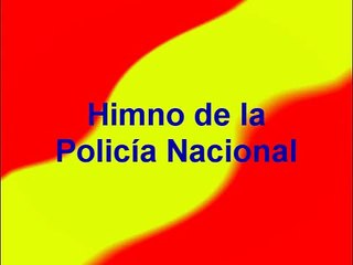 Himno de la Policia Nacional