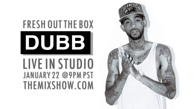 DUBB I'm Burnt Freestyle @ The Mix Show Fresh Out The Box with DJ Carisma, 01-22-2014