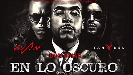DON OMAR FEAT. WISIN & YANDEL - en lo oscuro