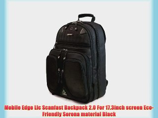 Mobile Edge Llc Scanfast Backpack 2.0 For 17.3inch screen Eco-Friendly Sorona material Black