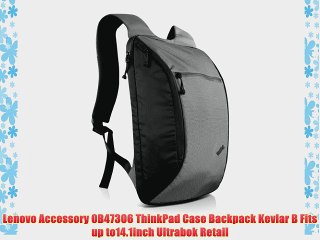 Lenovo Accessory 0B47306 ThinkPad Case Backpack Kevlar B Fits up to14.1inch Ultrabok Retail