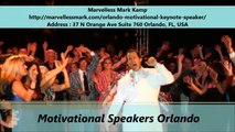 Marvelless Mark Kamp Motivational Speakers in Orlando