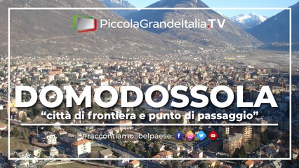 Domodossola - Piccola Grande Italia